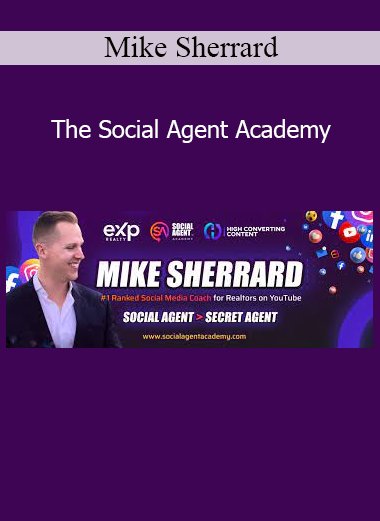 Mike Sherrard The Social Agent Academy social media marketing system for real estate agents