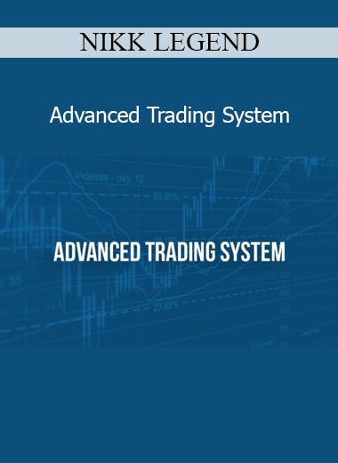 NIKK LEGEND Advanced Trading System course