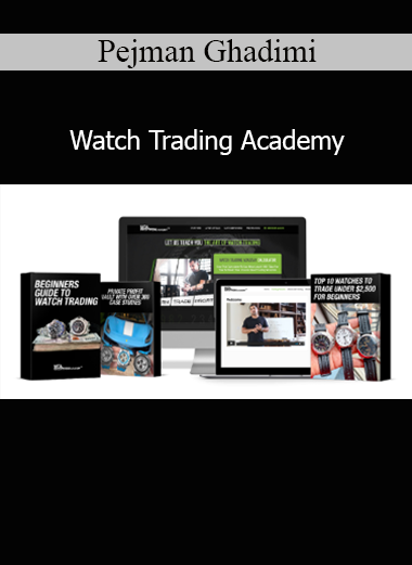 Pejman Ghadimi Watch Trading Academy course