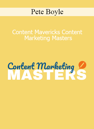 Pete Boyle Content Mavericks Content Marketing Masters course