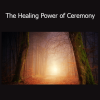 Prune Harris The Healing Power of Ceremony course