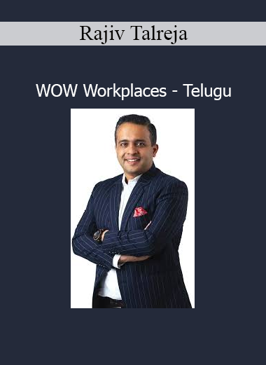 Rajiv Talreja WOW Workplaces Telugu leadership and workplace culture transformation program