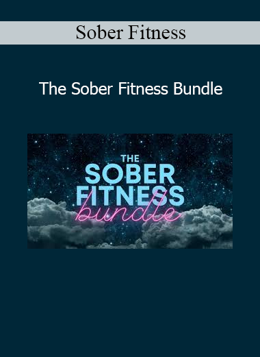 Sober Fitness The Sober Fitness Bundle course