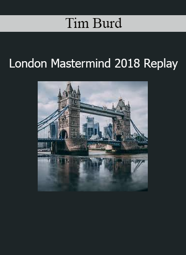 Tim Burd London Mastermind 2018 Replay course